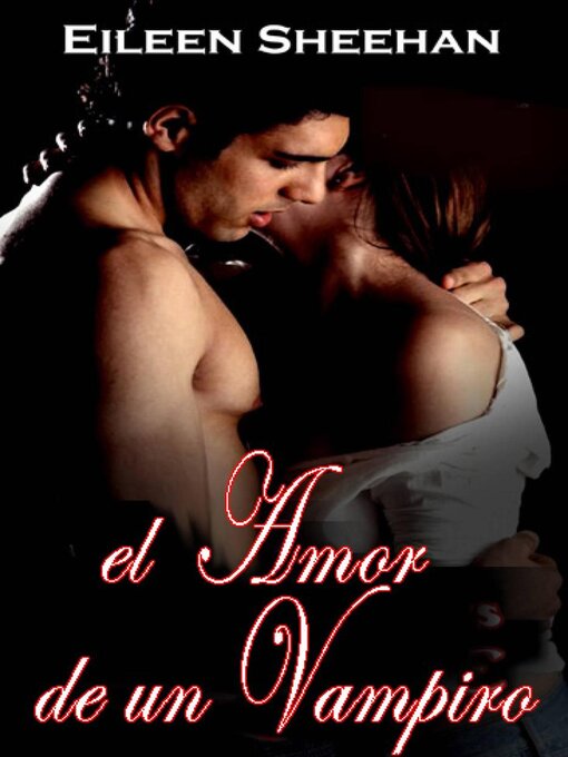 Title details for El amor de un vampiro by Eileen Sheehan - Available